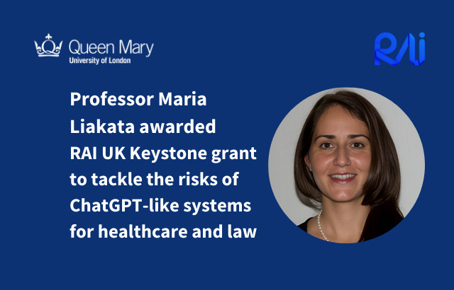 Keystone Rai Professor Maria Liakata awarded RAI UK Keystone grant to tackle risks ...
